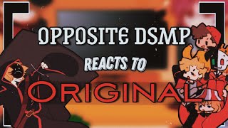 Opposite DSMP react to Original • PART 1 • Credits in description [upl. by Ydnir575]