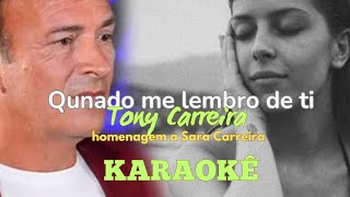 QUANDO ME LEMBRO DE TI Tony Carreira KARAOKÊ [upl. by Tiertza56]