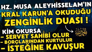 Bu Dua Herkese Nasip Olmaz  HZ MUSANIN KARUNA OKUDUĞU ZENGİNLİK DUASI   Zenginlik Duası Dinle [upl. by Nimref]