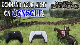 Complete Console Guide To Commanding Your Troops In Bannerlord [upl. by Ruyle]