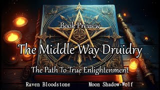 Book Preview  The Middle Way Druidry  Raven Bloodstone [upl. by Nodmac145]