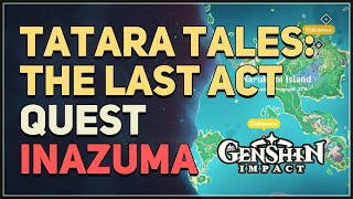 Tatara Tales The Last Act Genshin Impact [upl. by Athenian]