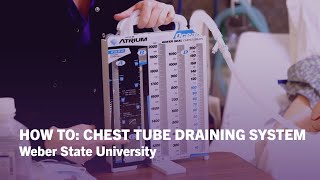 How To Identify Parts Of A Chest Tube Drainage System Nursing Care  Weber State University [upl. by Alauqahs]