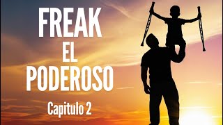 Freak the Mighty  Chap 2 Spanish  Freak el Poderoso  Cap 2 [upl. by Hoyt]