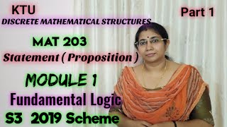 Statements Proposition  Fundamental Logic S3 2019 CSE amp IT Module 1 MAT203  KTU BTech Part1 [upl. by Cawley]