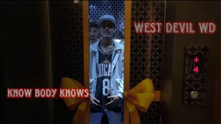 Know body knows  West Devil WD Official video  prod carnivalrecords beat hsbhullar [upl. by Goat]