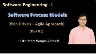 Software Process Model Plan Driven and Agile Approach  Part 01  Software Engineering [upl. by Algy]