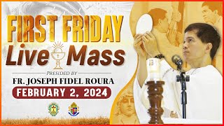 FIRST FRIDAY FILIPINO MASS TODAY LIVE  FEBRUARY 2 2024  FR JOSEPH FIDEL ROURA [upl. by Tram]