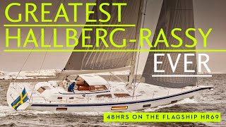 Hallberg Rassy 69 – exclusive 2 day sail on the largest Hallberg Rassy ever [upl. by Cordier]