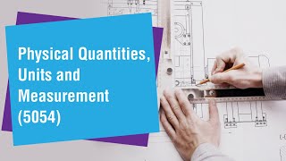 1 Physical Quantities Units and Measurement [upl. by Leigh]