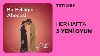 Radyo Tiyatrosu Bir Evliliğin Abecesi  Romantik [upl. by Hildegard985]