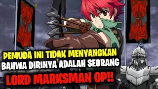 DIREMEHKAN KARENA CUMA BISA MM PADAHAL SEORANG LORD MARKSMAN OVERPOWER  Madan No Ou To Vanadis [upl. by Ahsinroc601]