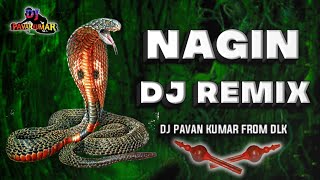 Nagini Dj Song Remix  Nagini Dance Dj Remix  Nagin Piano Style Dj Remix  DJ PAVAN KUMAR FROM DLK [upl. by Friedland]