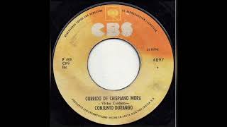 Conjunto Durango quot Corrido De Crispiano Mora quot  1970  45rpm [upl. by Groot]