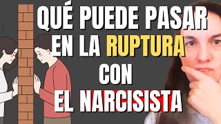 Qué Podemos Esperar de la Ruptura con el Narcisista SPOILER Nada Bueno [upl. by Yanehc]