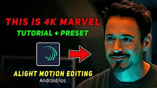 This is 4K MARVEL TUTORIAL  ALIGHT MOTION  Androidios  TechGrow001 [upl. by Ekenna]