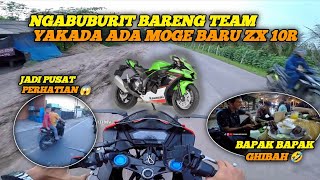 NGABUBURIT TEAM YAKADA ADA MOGE BARU ZX10R ❗❓ [upl. by Nerrat]