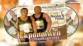 THE TWO TALENTED STARS  EKPONMWEN ALBUM  LATEST BENIN MUSIC  MONDAY amp FRIDAY [upl. by Lledroc499]