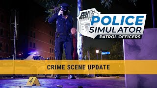 Police Simulator Patrol Officers – The Crime Scene Update  Release Trailer [upl. by Dambro]