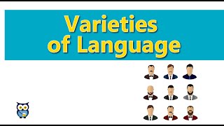 Varieties of Language [upl. by Aidroc790]