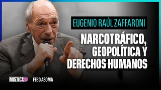 Narcotráfico Geopolítica y Derechos Humanos  Con Eugenio Raúl Zaffaroni [upl. by Arlo]