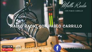 MALLO RADIO CON PABLO CARRILLO 111023 [upl. by Secundas815]