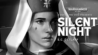 quotSILENT NIGHTquot  A WARHAMMER 40K STORY [upl. by Red]