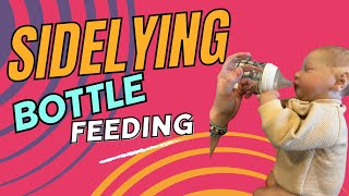 Side Lying Bottle Feeding for Babies [upl. by Teddi]