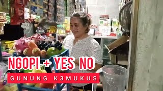 NGOPI PLUS YES NODI GUNUNG K3MUKUS [upl. by Armallas]