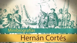 Minibiografía Hernán Cortés [upl. by Mukerji]