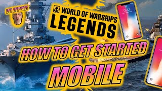 World of Warships Legends on Mobile  How to get Started on AndroidiOS [upl. by Teufert]