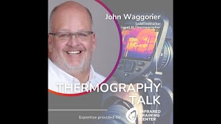 Thermography Talk NFPA 70E with John Waggoner [upl. by Eilram]