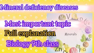 Minerals deficiency diseases full explanation biology class 9th biology 9th classclass9thbiology [upl. by Elisabet313]