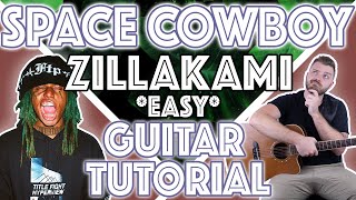 ZillaKami  quotSpace Cowboyquot Guitar Tutorial  EASY Guitar Chords  Lesson [upl. by Eladnor348]