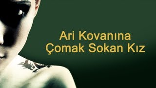 Arı Kovanına Çomak Sokan Kız MILLENNIUM III [upl. by Odlareg]