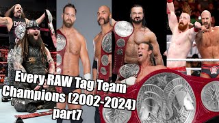 Every RAW Tag Team Champions 20022024 part7 [upl. by Laaspere]