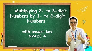 MATH4 Quarter 1 WEEK 3 Multiplying 2 to 3digit Numbers by 1 to 2digit Numbers [upl. by Maloney]