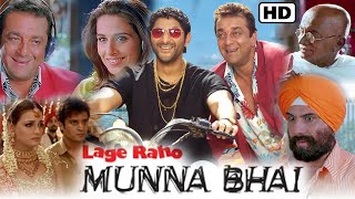 Lage Raho Munna Bhai Full Movie  Sanjay Dutt  Arshad Warsi  Vidya Balan  HD Review and Story [upl. by Akinimod]