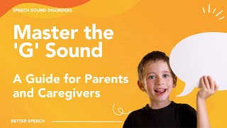 Training Your Child to Say the G Sound  Speech Therapy Tips for Parents [upl. by Nahtanoj]