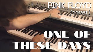 ONE OF THESE DAYS  PINK FLOYD cover [upl. by Ciprian540]