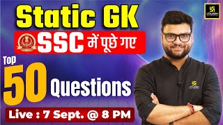 SSC Static GK  SSC EXAM में पूछे गए Static GK TOP 50 Questions  By Kumar Gaurav Sir  SSC Utkarsh [upl. by Swarts]