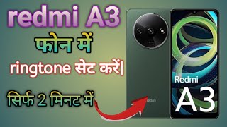 How To Change Ringtone in Redmi A3 Redmi A3 phone me Ringtone Change Kaise Karenringtone set Karen [upl. by Yerdna]