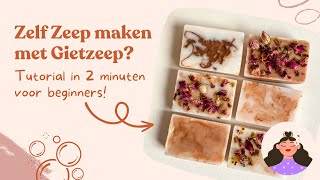 Zeep maken met gietzeep  Zelf zeepjes maken voor beginners [upl. by Airehc]