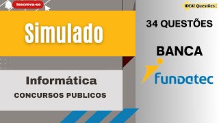 SIMULADO 34 QUESTÕES DE INFORMÁTICA PARA CONCURSO PÚBLICO  BANCA FUNDATEC [upl. by Klinges841]