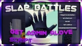 🔥Slap battles admin glove badge script  certified admin badge   script on comments 🔥 [upl. by Dallas107]