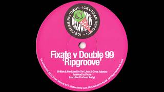 Double 99  Ripgroove Fixate Remix [upl. by Navaj805]