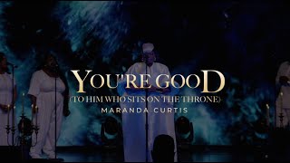 Maranda Curtis  To Him Who Sits On The Throne Official Full Performance [upl. by Oulman]