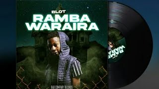 BLOT RAMBA WARAIRA ALBUM MIXTAPE  GRENADE NEW ALBUM MIX BY DJ DICTION ZIMDANCEHALL MIX 2022 [upl. by Lenes]