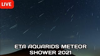 LIVE Eta Aquarids Meteor Shower 2021  Eta aquarids meteor shower 2021  meteor shower [upl. by Acitel]