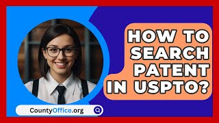 How To Search Patent In USPTO  CountyOfficeorg [upl. by Olzsal]